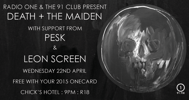 The 91 Club presents: Death + The Maiden, Pesk, & Leon Screen