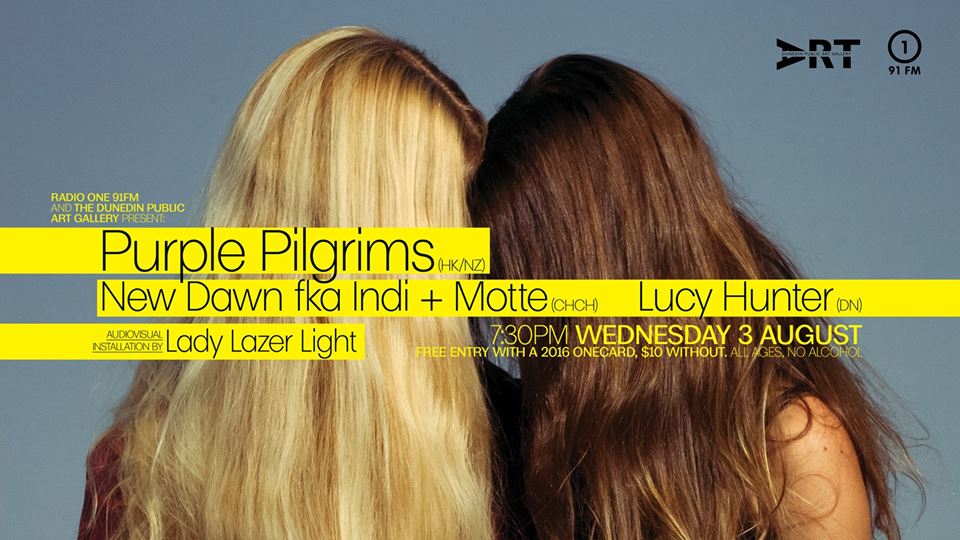 The 91 Club and the Dunedin Public Art Gallery present: Purple Pilgrims, New Dawn, Lucy Hunter, and Lady Lazer Light